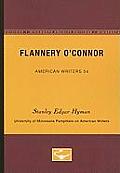 Flannery O'Connor - American Writers 54: University of Minnesota Pamphlets on American Writers