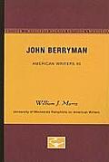 John Berryman - American Writers 85: University of Minnesota Pamphlets on American Writers