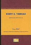 Henry D. Thoreau - American Writers 90: University of Minnesota Pamphlets on American Writers