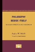 Philosophy Beside Itself: On Deconstruction and Modernism Volume 27