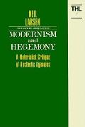 Modernism and Hegemony: A Materialist Critique of Aesthetic Agencies Volume 71