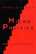 Micro-Politics: Agency in a Postfeminist Era
