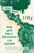 Ethnic Labels Latino Lives Identity & the Politics of Representation in the United States