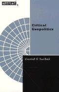 Critical Geopolitics: The Politics of Writing Global Space Volume 6