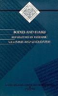 Bodies and Biases: Sexualities in Hispanic Cultures and Literatures Volume 13