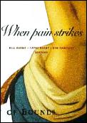 When Pain Strikes: Volume 14
