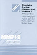 Classifying Criminal Offenders with the Mmpi-2: The Megargee System