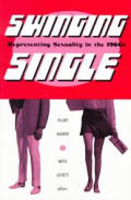 Swinging Single Representing Sexuality in the 1960s