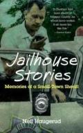 Jailhouse Stories Memories of a Small Town Sheriff