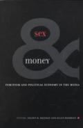 Sex & Money: Feminism and Political Economy in the Media