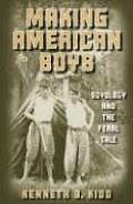 Making American Boys Boyology & the Feral Tale