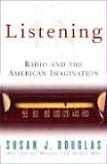 Listening in Radio & the American Imagination
