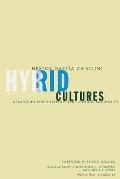 Hybrid Cultures Strategies for Entering & Leaving Modernity