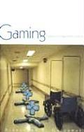 Gaming: Essays on Algorithmic Culture Volume 18