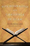 Psychoanalysis and the Challenge of Islam