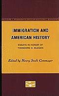 Immigration and American History: Essays in Honor of Theodore C. Blegen