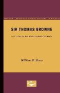 Sir Thomas Browne: A Study in Religious Philosophy