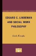 Eduard C. Lindeman and Social Work Philosophy