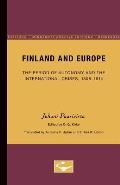 Finland and Europe: The Period of Autonomy and the International Crises, 1808-1914 Volume 7