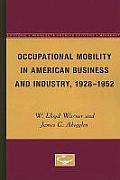 Occupational Mobility in American Business and Industry, 1928-1952