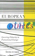 European Others Queering Ethnicity In Postnational Europe