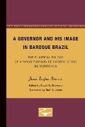 A Governor and His Image in Baroque Brazil: The Funereal Eulogy of Afonso Furtado de Castro Do Rio de Mendonca