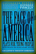 The Face of America: Plays for Young People