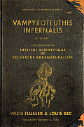 Vampyroteuthis Infernalis: A Treatise, with a Report by the Institut Scientifique de Recherche Paranaturaliste Volume 23