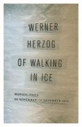 Of Walking in Ice Munich Paris 23 November 14 December 1974