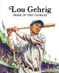 Lou Gehrig Pride Of The Yankees