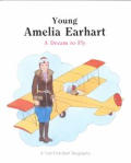 Young Amelia Earhart A Dream To Fly