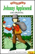 Johnny Appleseed Goes A Planting