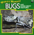 Worlds Weirdest Bugs & Other Creepy C