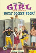 Get That Girl Out Of The Boys Locker Roo