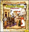 Frontier Village: A Town is Born