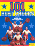 101 Best Cheers How To Be The Best Cheerleader Ever