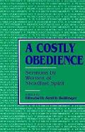 Costly Obedience Sermons by Women of Steadfast Spirit
