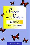 Sister to Sister: A Companion Journal for African American Women