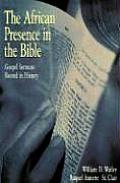 African Presence in the Bible: Gospel Sermons Rooted in Hisotry