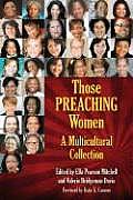 Those Preaching Women: A Multicultural Collection