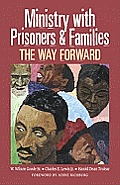 Ministry with Prisoners & Families: The Way Forward