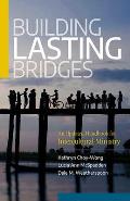 Building Lasting Bridges: An Updated Handbook for Intercultural Ministry