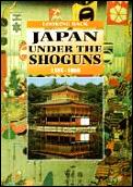 Japan Under the Shoguns: 1185-1868