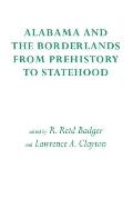 Alabama & the Borderlands From Prehistory to Statehood