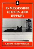 13 Mississippi Ghosts & Jeffrey