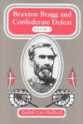 Braxton Bragg & Confederate Defeat Volume 2