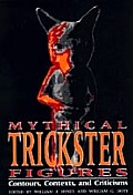 Mythical Trickster Figures: Contours, Contexts, and Criticisms