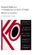 Kenneth Burke & Contemporary European Thought Rhetoric in Transition