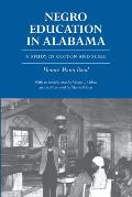 Negro Education in Alabama: A Study in Cotton and Steel