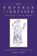 The Emperor Redressed: Critiquing Critical Theory